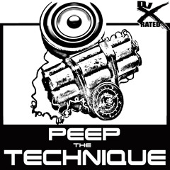 13  Peep The Technique - Dj X-Rated