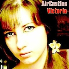 Air Castles - Victoria (Single Mix)