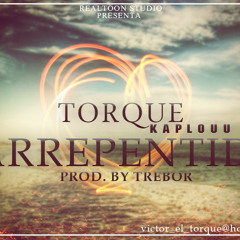 Torque - Arrepentida (Prod. By Trebor)