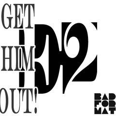 Get Him Out - Hip Hop - e2