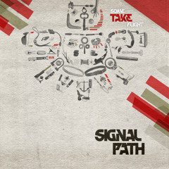 Signal Path - Think About Your Mind