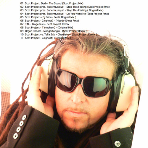 Scot Project - Best of 2011 (own productions + remixes )