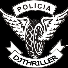 La Policia - Dj Thriller Lima Peru