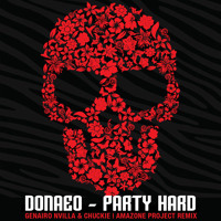 Donaeo - Party Hard (Genairo Nvilla & Chuckie Amazone Project Remix)