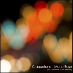 Craquetone - MONOBASE dinyl remix