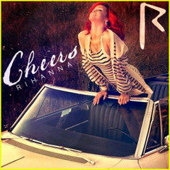 Rihanna - 'Cheers' (Shylok rmx) *FREE 320