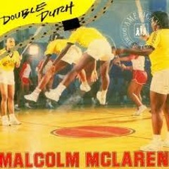 Malcolm McLaren - Double Dutch (McLaz Remix) (Master)