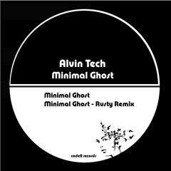 Alvin Tech - Minimal Ghost (Original Mix)
