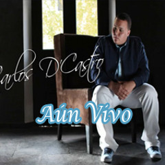 Carlos D`Castro - Aun vivo