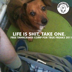 Ghoul - Off With Their Heads - Tankcrimes - Life Is Shit, Take One