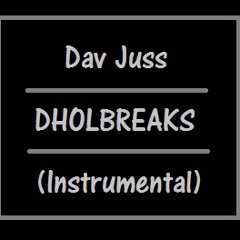 Dhol Breaks (2011 Instrumental)