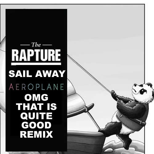 Stream The Rapture Sail Away (Aeroplane Remix) by PKelly Listen