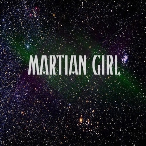 Martian Girl - G33K Feat. Tim B, Lyriqs