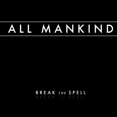 All Mankind - Break The Spell