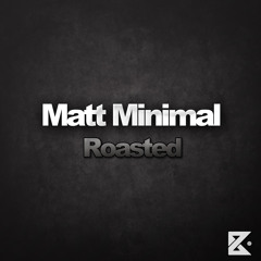 Matt Minimal - Roasted ( Original Mix ) [Butane] Special X-Mas Gift