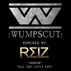 Wumpscut - Kill That Little Fuck (unterwelt remix by reiz / dj verzicht)