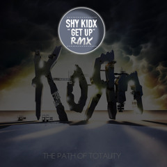 Korn (Featuring Skrillex) - Get Up! (Shy Kidx remix) (Free Download)