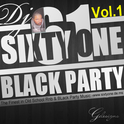Stream Dj SixtyOne Black Party Vol (1) by SixtyOne Gökhan Yildirim