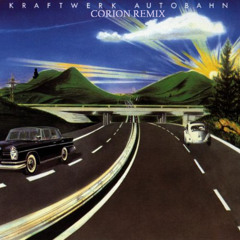 Kraftwerk - Autobahn (Corion remix)