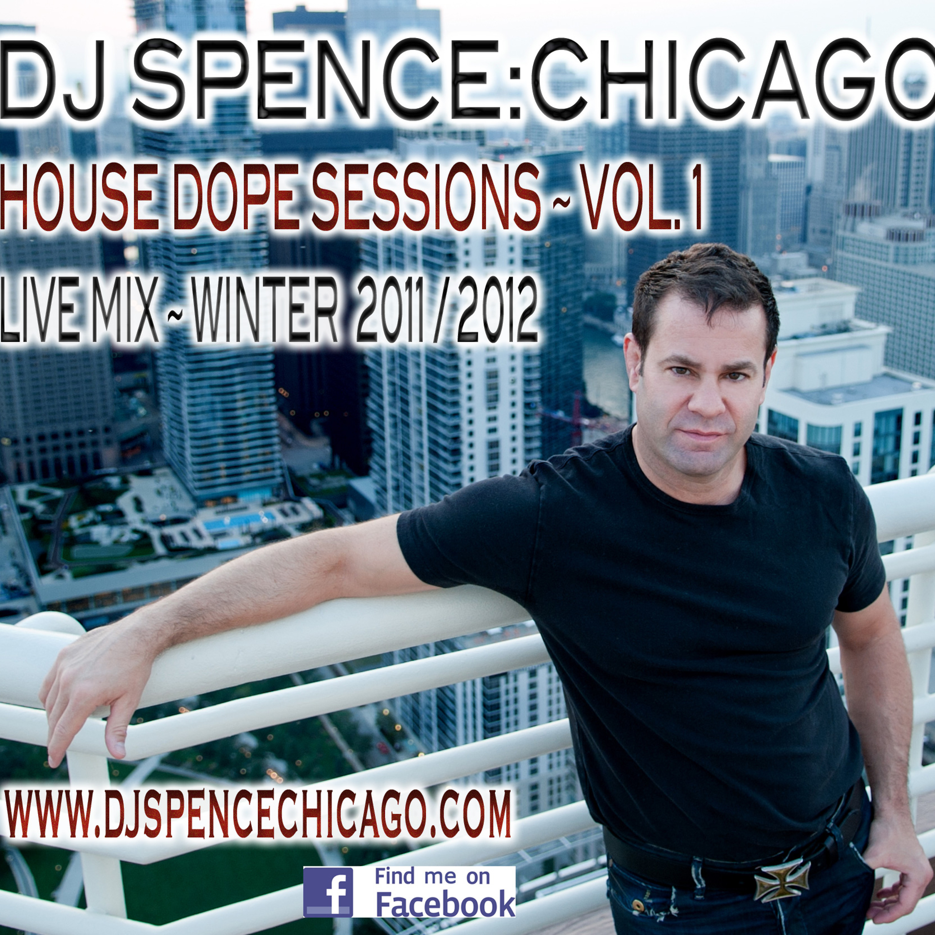 DJ SPENCE:CHICAGO - LIVE MIXES