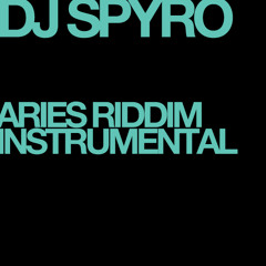 DJ Spyro - Aries Riddim Instrumental