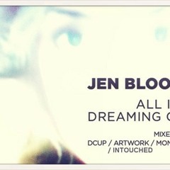 Jen Bloom-All I'm Dreaming Of (Hristo Iliev ReWork)