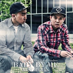 Baby By Me - Andree f.t Lynk Lee - Sour D