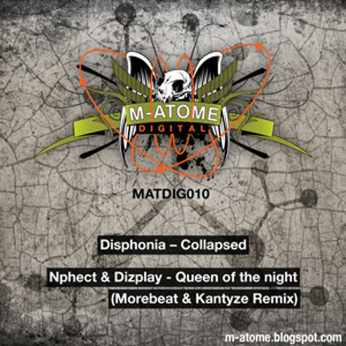 N.Phect & Dizplay - Queen Of Night (MoreBeat & Kantyze rmx) m-Atome Digital 010AA