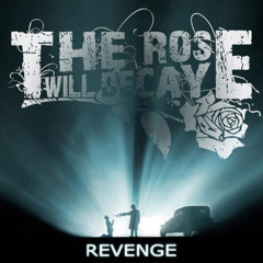 Stream The Rose Will Decay music | Listen to songs, albums