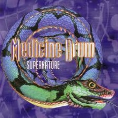 Medicine Drum - Alpha Return