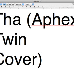 Tha (Aphex Twin Cover)