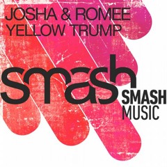Josha, Romee - Yellow Trump (Karlos Kastillo Remix)