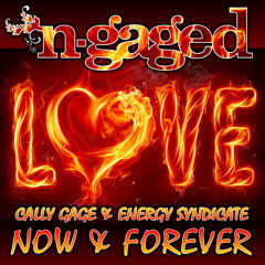 Cally Gage and Energy Syndicate - Now And Forever