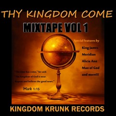 Kingdom Krunk Records - "Thy Kingdom Come" Kenneth 'Agent Ken' Hill featuring MERIDIAN