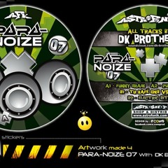 PARA-NOIZE 07 all tracks by/ DK BROTHERS - Funny brain (demo soundcloud)
