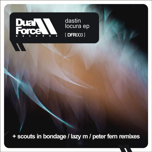Dastin - Locura (Peter Fern Remix)