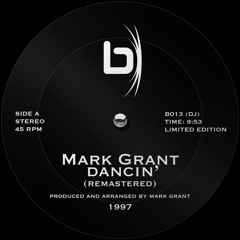 Mark Grant-Dancin' (Original Remastered)  LOWQ