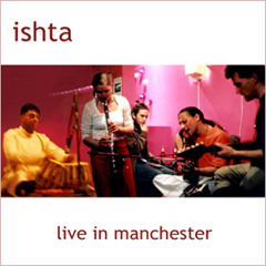 Ishta - Live in Manchester (2003)