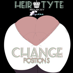 Heir Tyte - Change Positions Frydae Cosby Sweater rmx