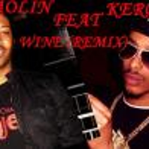 Kerosn feat. Shaolin - Wine(remix)