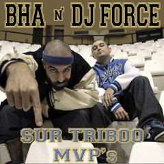 Bha & Dj Force - MVP's_No te puedes conformar - Con Jaloner