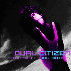 You Got Me Feeling Emotions