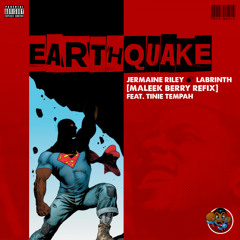 Jermaine Riley - Earthquake (Maleek Berry Refix) ft. Labrinth & Tinie Tempah