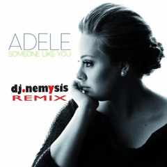 Someone Like You - Adele - NEMnation RMX