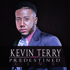 Kevin Terry and Predestined - Didn't I Tell You f/Juanita Contee-Johnson