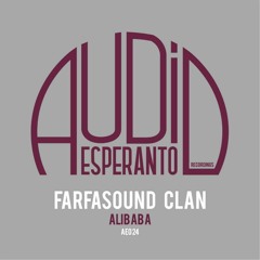 FARFASOUND CLAN - ALIBABA (TOMMY FLY  Remix) [Audio Esperanto Rec]