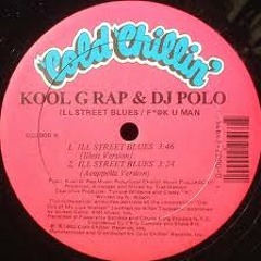 ILL Street Blues by Kool G Rap & Don Sunday