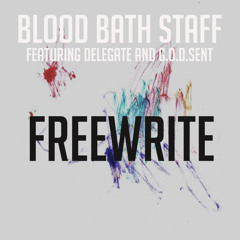 FreeWrite (feat. Delegate and G.O.D.Sent)