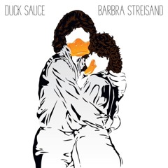 Duck Sauce - Barbra Streisand(Cutnes Remix)