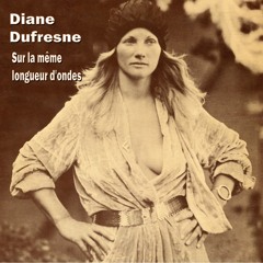 Diane Dufresne - Sur la même longueur d'ondes